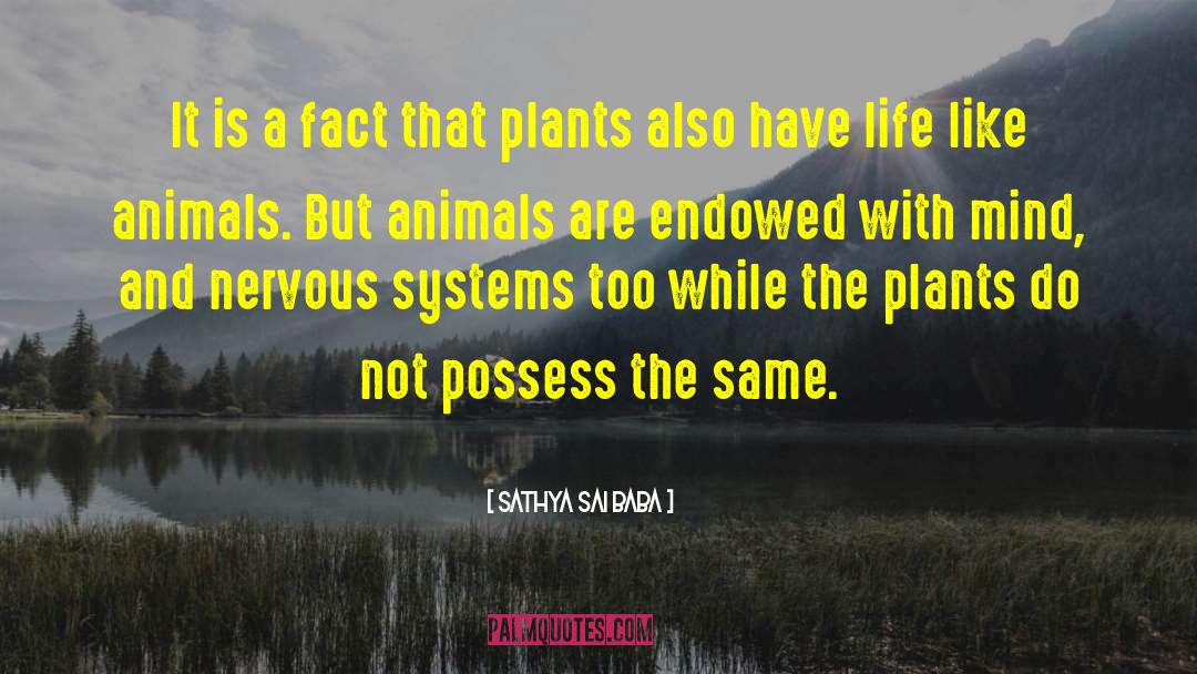 Exotic Animals quotes by Sathya Sai Baba