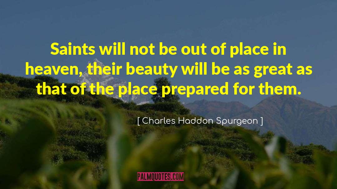 Exotic Beauty quotes by Charles Haddon Spurgeon