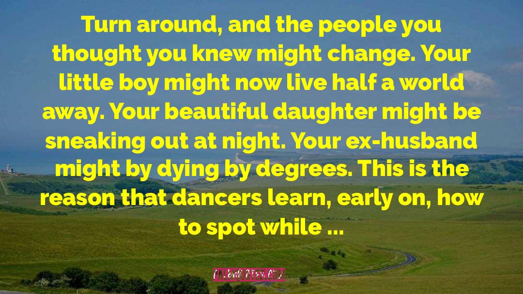 Exotic Dancers quotes by Jodi Picoult