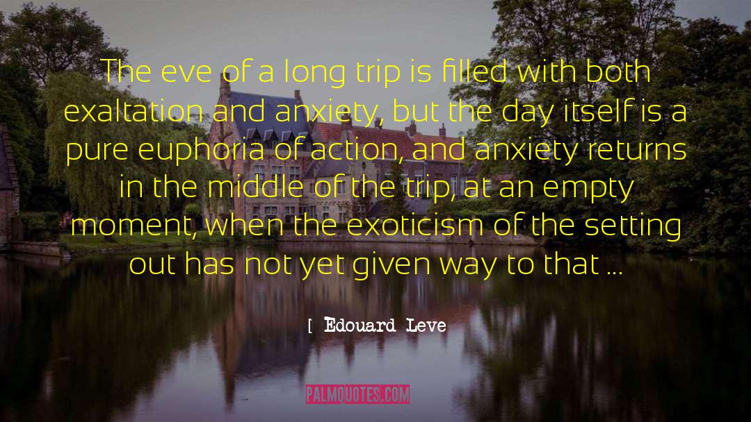 Exoticism quotes by Edouard Leve