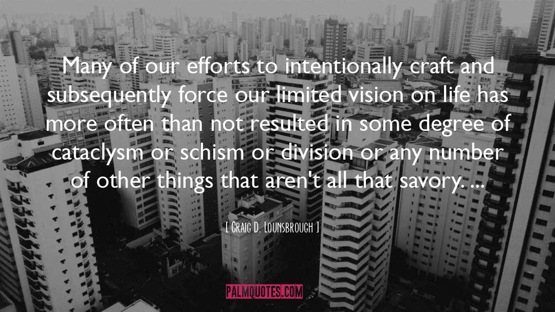 Expand Our Vision quotes by Craig D. Lounsbrough