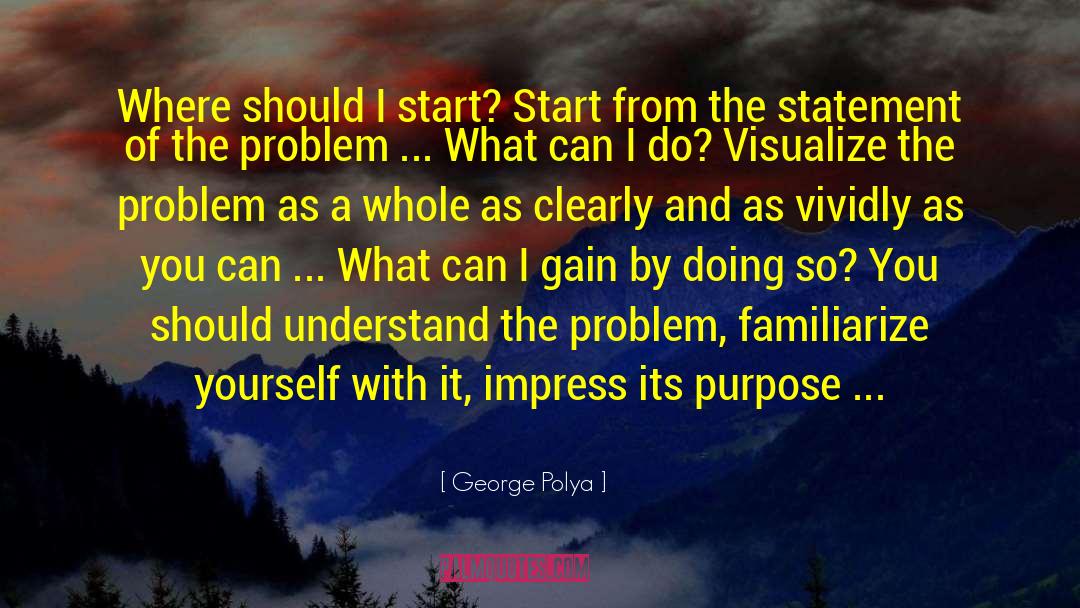 Expand Your Mind quotes by George Polya