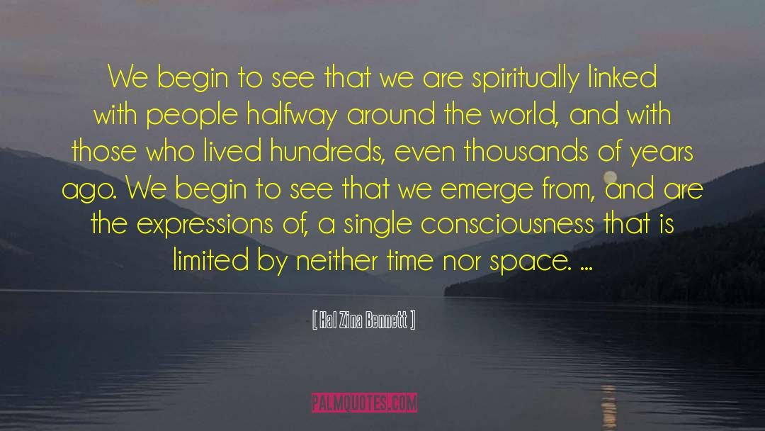 Expanding Evolving Consciousness quotes by Hal Zina Bennett