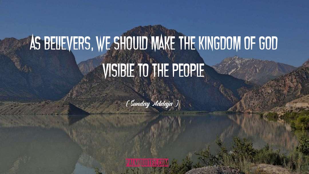 Expanding The Kingdom quotes by Sunday Adelaja