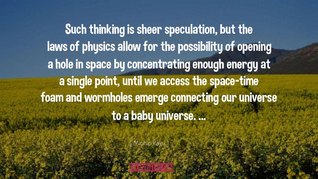 Expanding Universe quotes by Michio Kaku