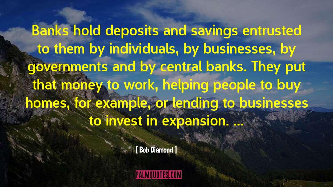 Expansion quotes by Bob Diamond