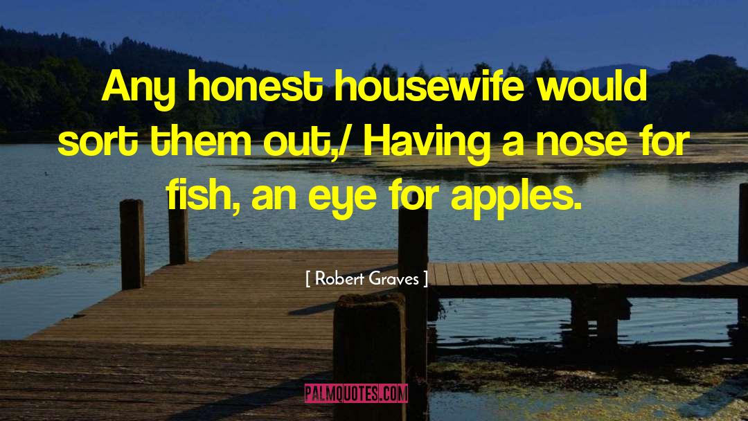 Expat Housewife quotes by Robert Graves