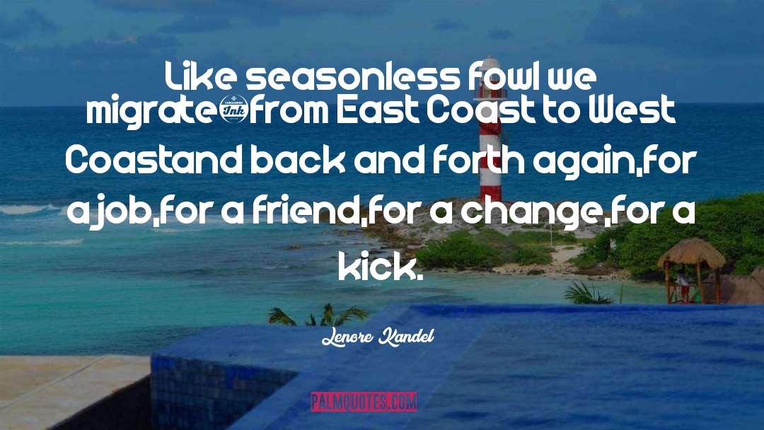 Expats Adventure quotes by Lenore Kandel