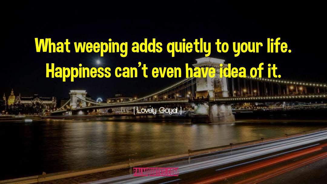 Expect Happiness quotes by Lovely Goyal