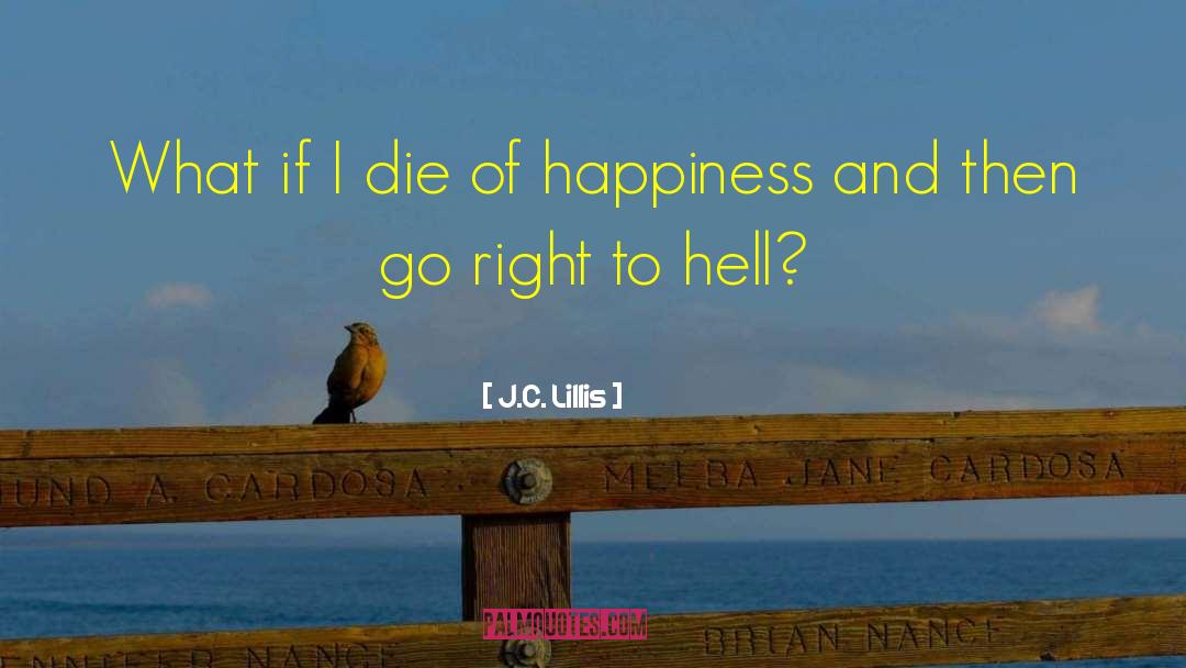 Expect Happiness quotes by J.C. Lillis