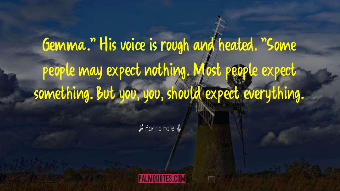 Expect Nothing quotes by Karina Halle