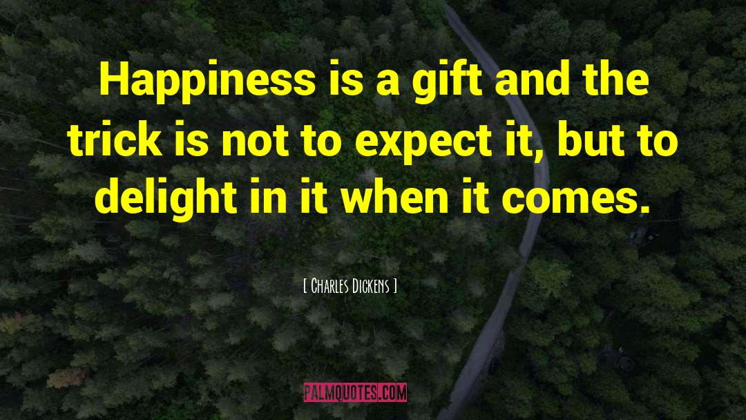 Expect Nothing quotes by Charles Dickens