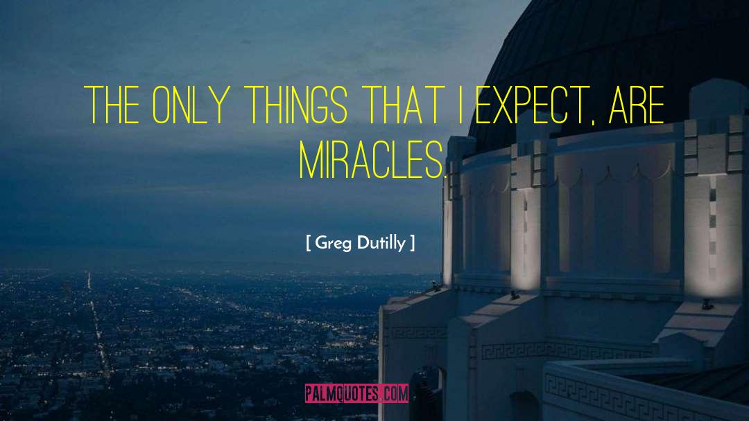 Expect The Unexpected quotes by Greg Dutilly