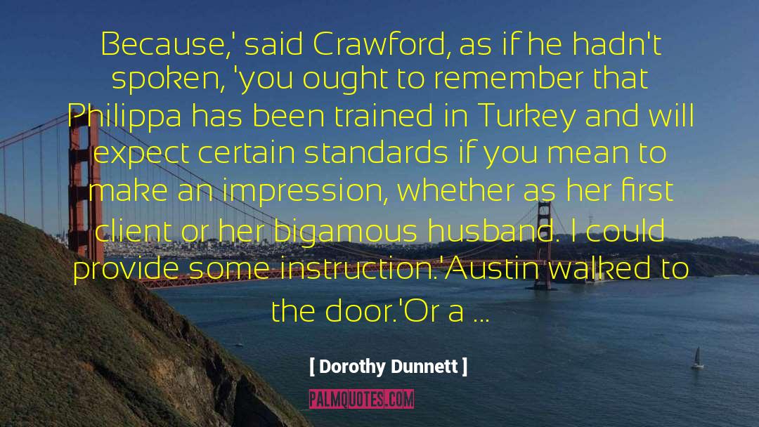 Expect The Unexpected quotes by Dorothy Dunnett