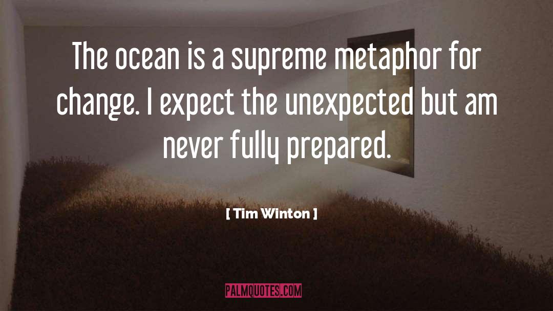 Expect The Unexpected quotes by Tim Winton