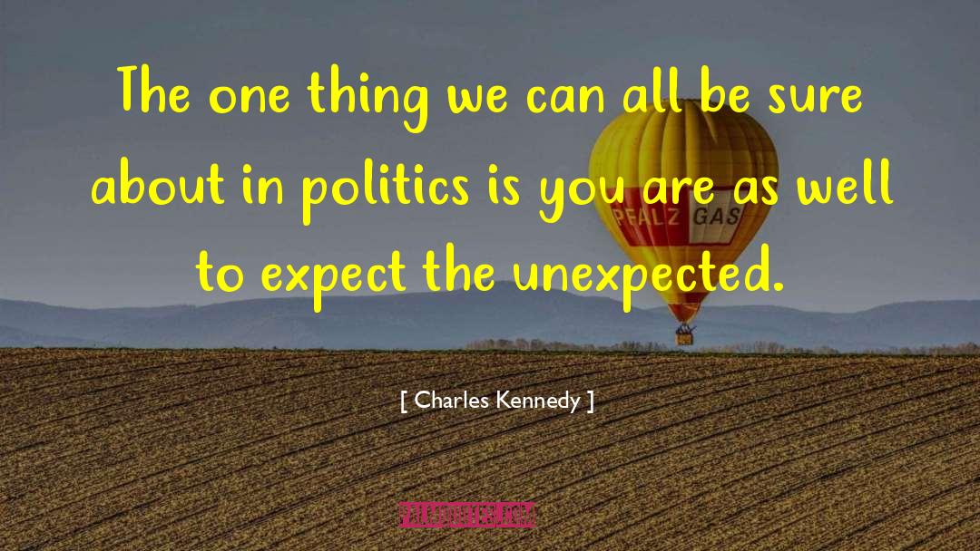 Expect The Unexpected quotes by Charles Kennedy