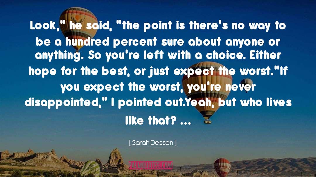 Expect The Worst quotes by Sarah Dessen