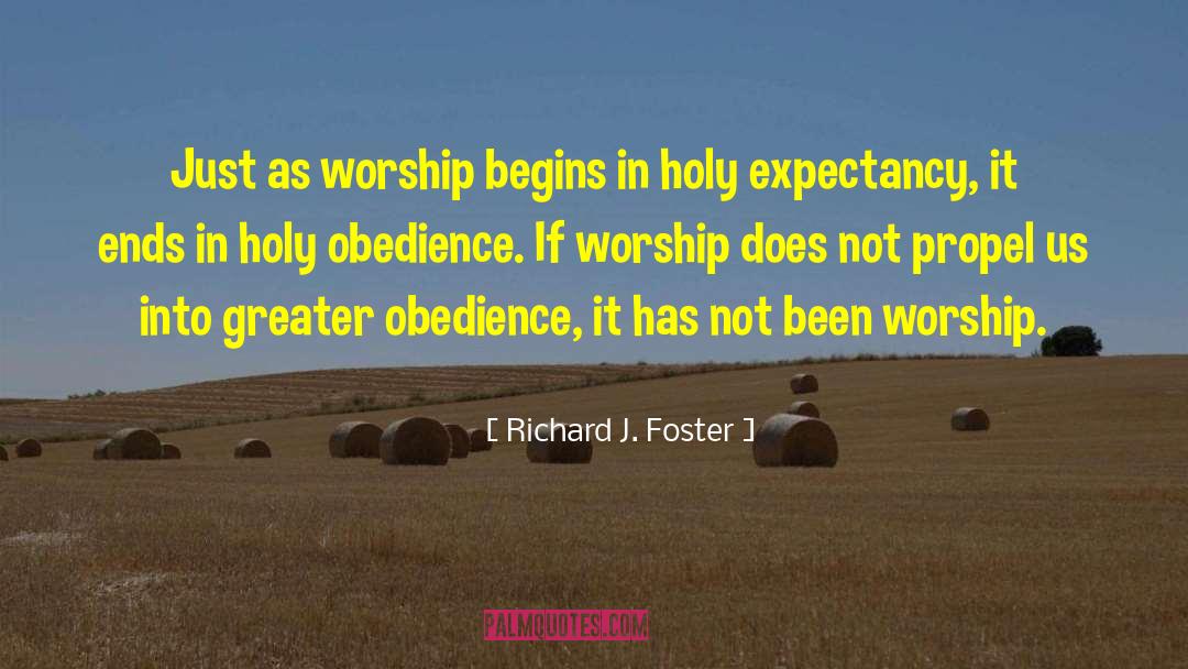 Expectancy quotes by Richard J. Foster