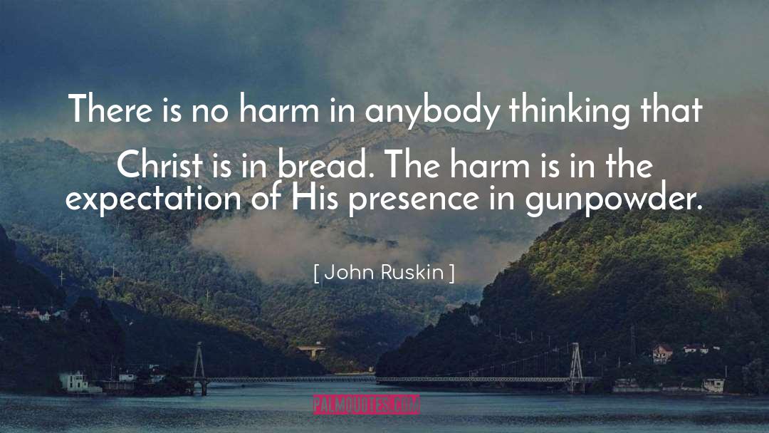 Expectation quotes by John Ruskin