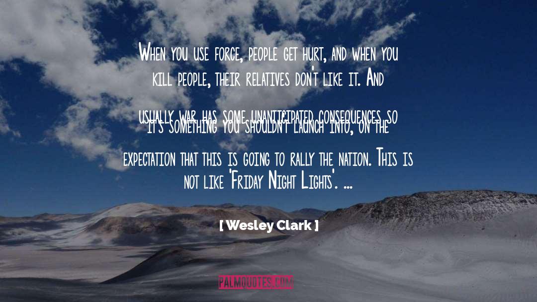 Expectation quotes by Wesley Clark