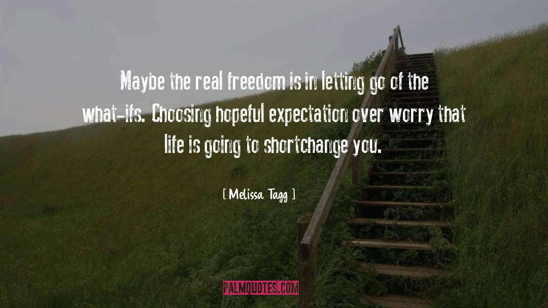 Expectation quotes by Melissa Tagg