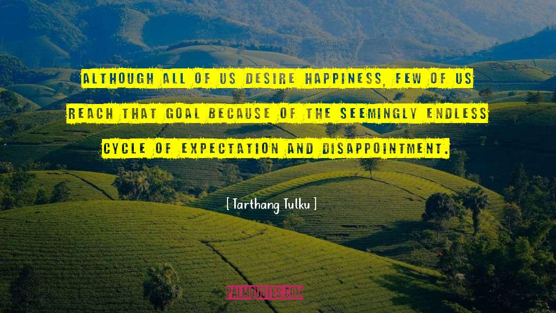 Expectation S quotes by Tarthang Tulku