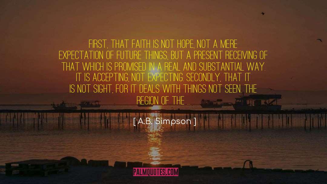 Expectation S quotes by A.B. Simpson