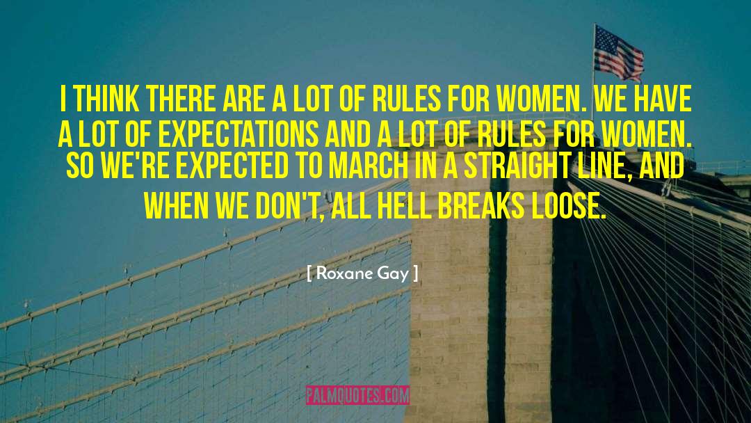 Expectations Illusions quotes by Roxane Gay