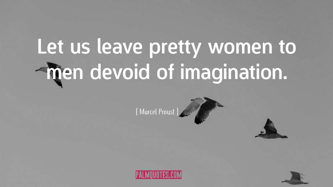 Expectations Of Women quotes by Marcel Proust