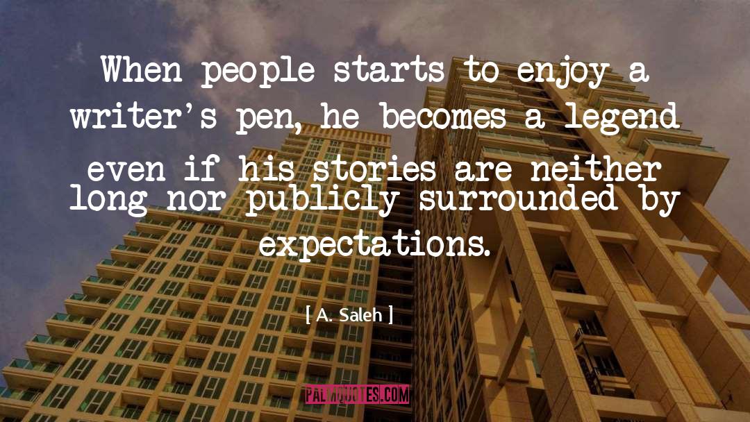 Expectations quotes by A. Saleh