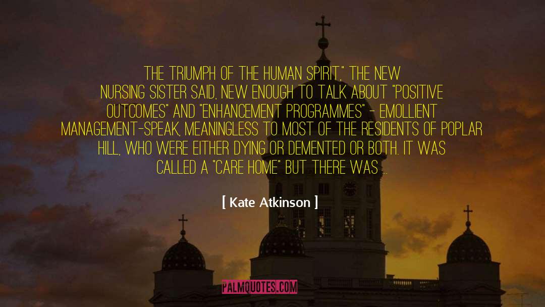 Expecting Positive Outcomes quotes by Kate Atkinson