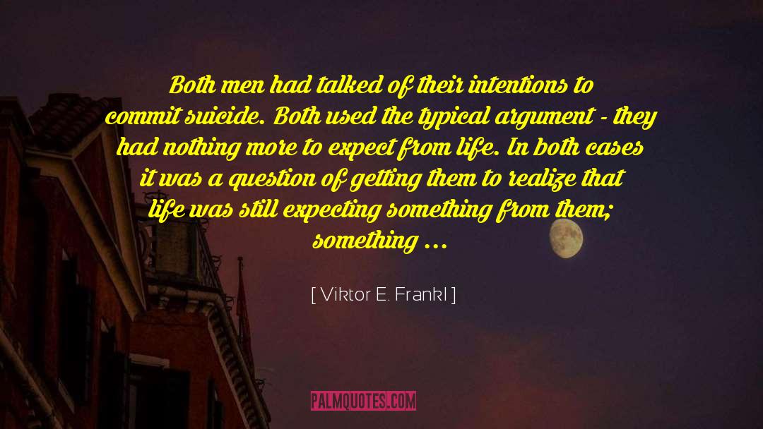 Expecting Something quotes by Viktor E. Frankl