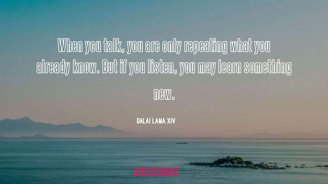 Expecting Something quotes by Dalai Lama XIV
