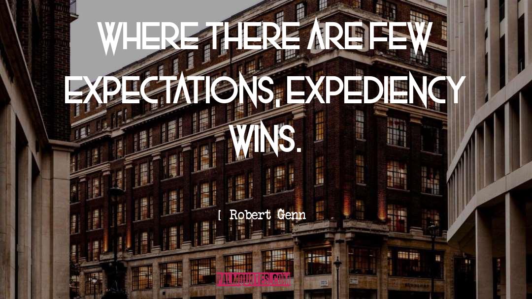 Expediency quotes by Robert Genn