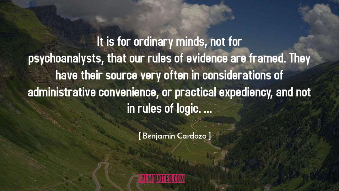 Expediency quotes by Benjamin Cardozo