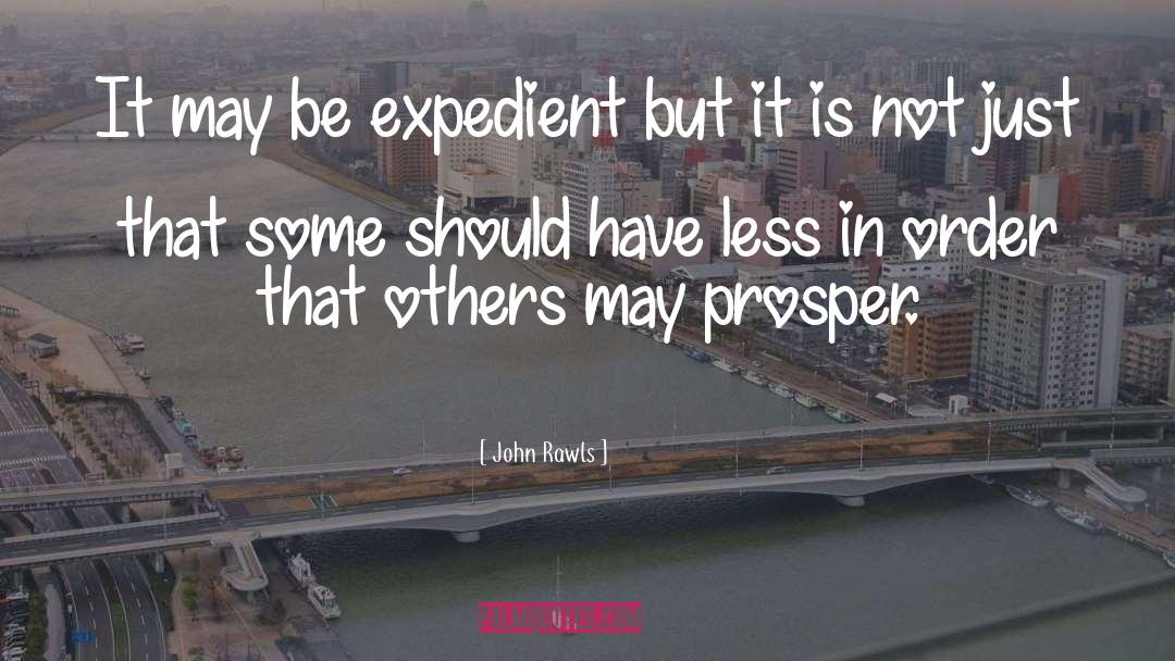 Expedient quotes by John Rawls