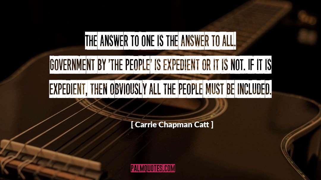 Expedient quotes by Carrie Chapman Catt