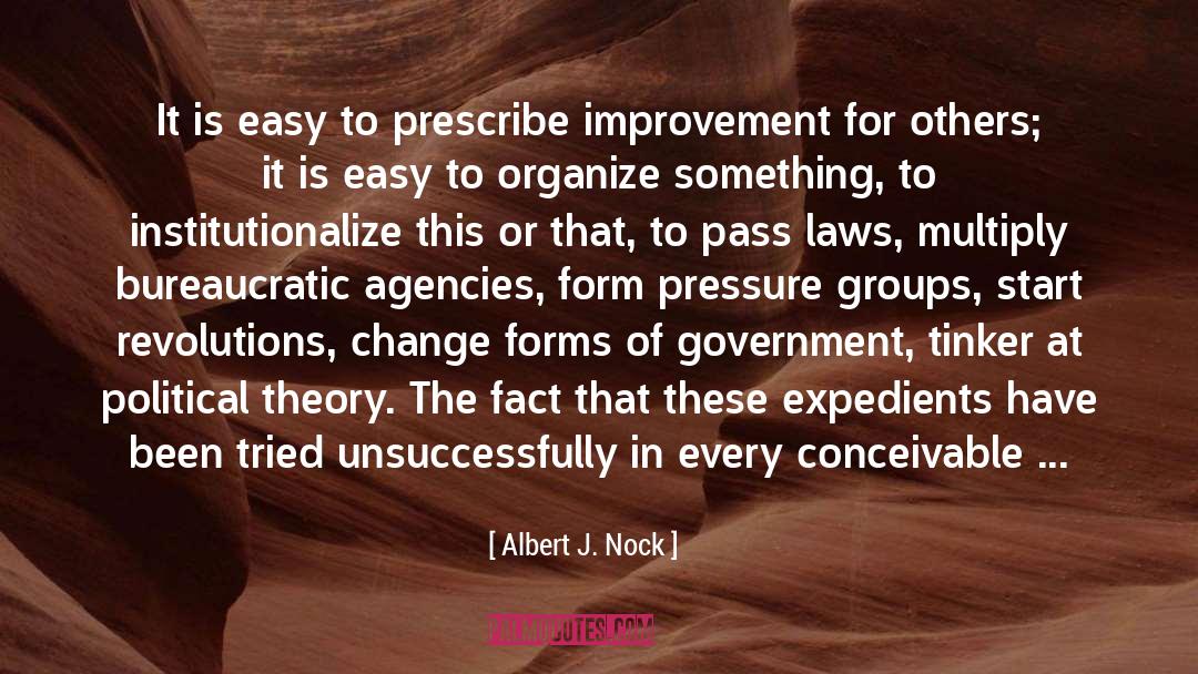 Expedients quotes by Albert J. Nock