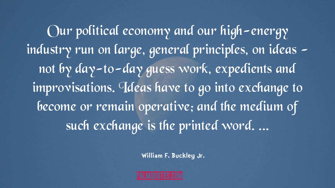 Expedients quotes by William F. Buckley Jr.