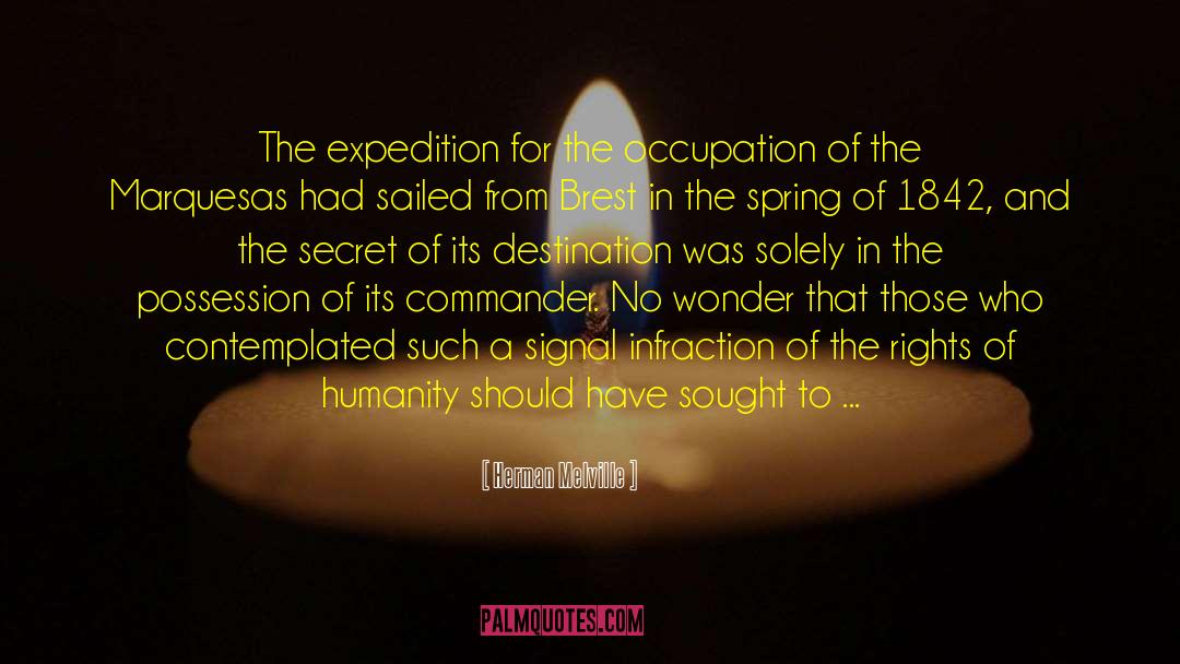 Expedition quotes by Herman Melville