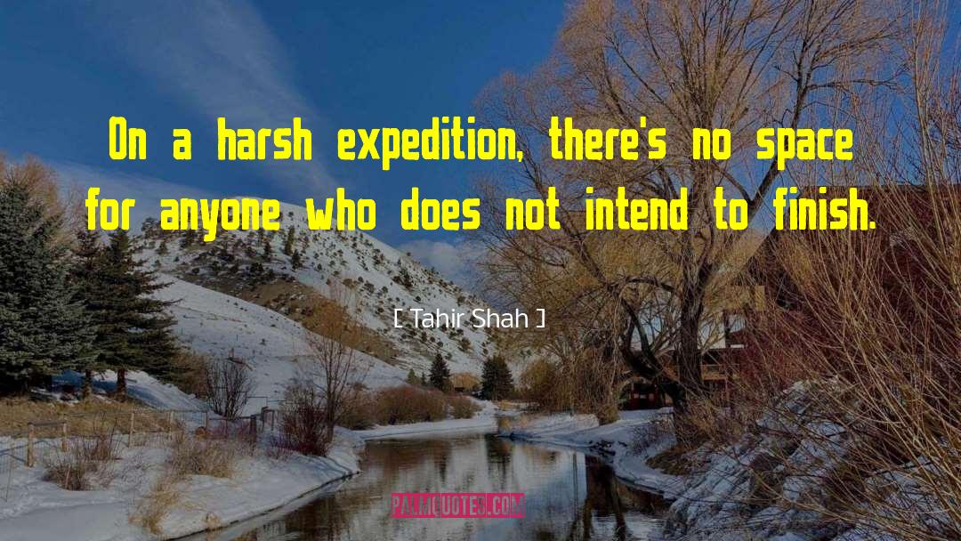 Expeditions quotes by Tahir Shah