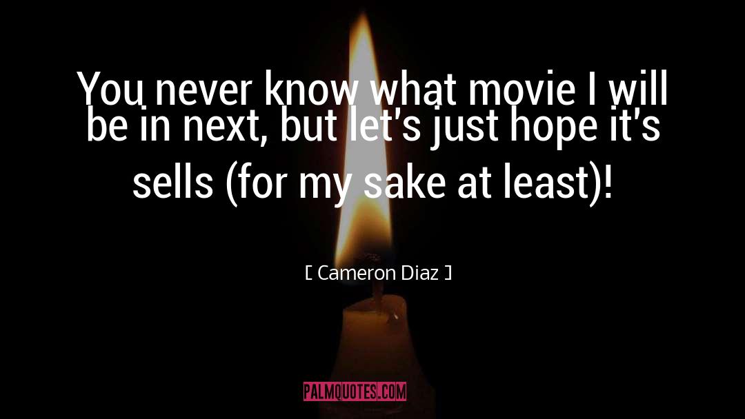 Expelled Movie Cameron Dallas quotes by Cameron Diaz