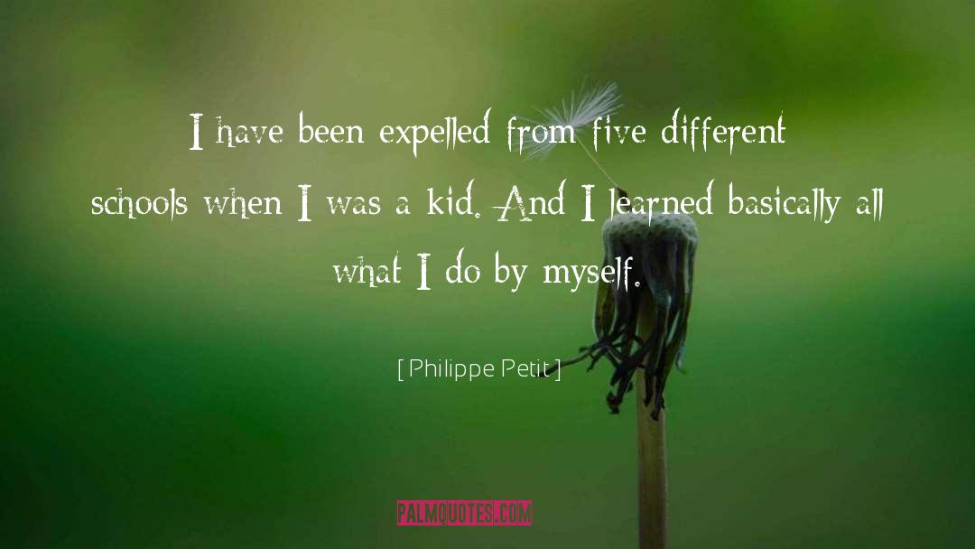 Expelled quotes by Philippe Petit