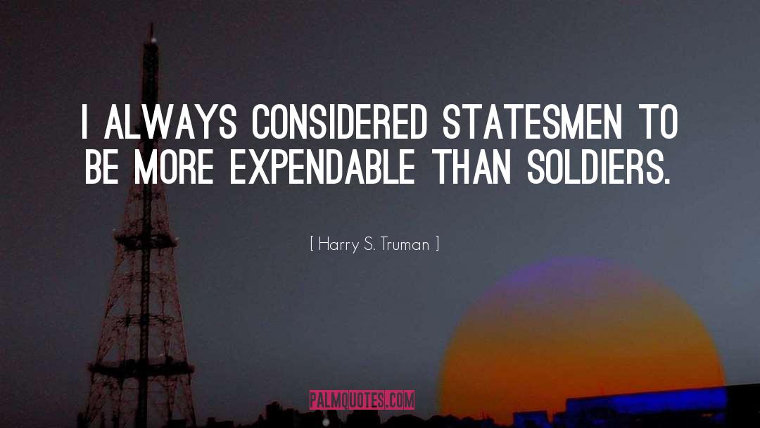 Expendable quotes by Harry S. Truman