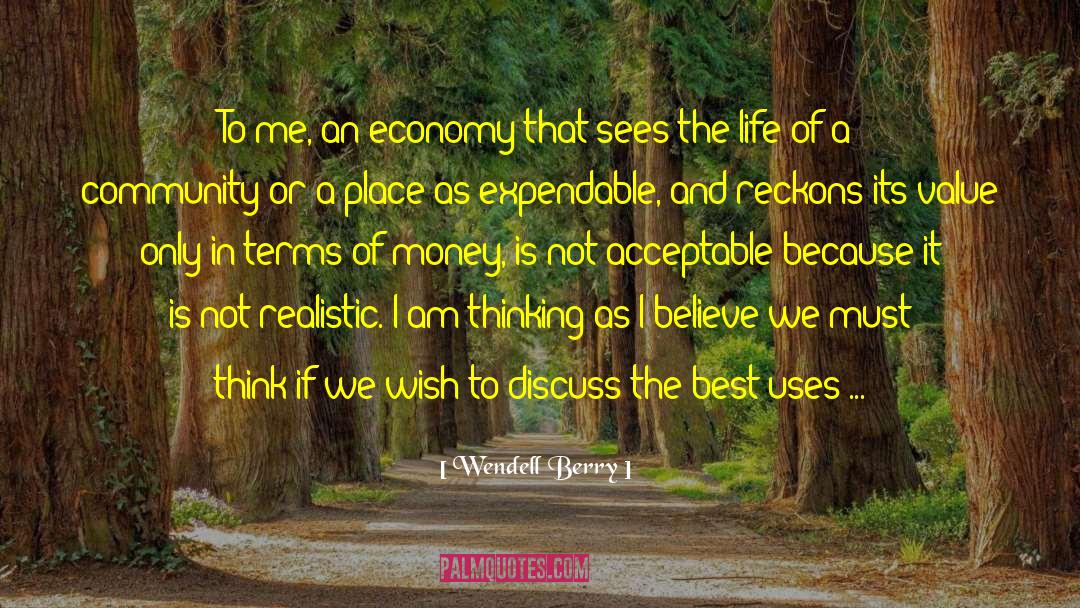 Expendable quotes by Wendell Berry