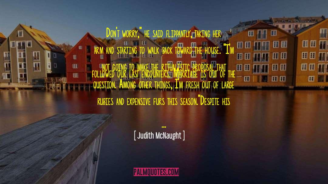 Expensive Lifestyle quotes by Judith McNaught