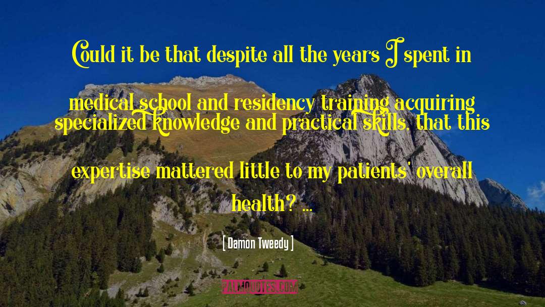 Expensive Lifestyle quotes by Damon Tweedy