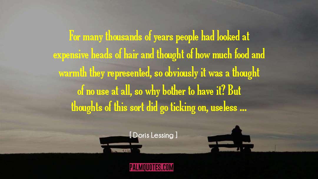 Expensive Lifestyle quotes by Doris Lessing