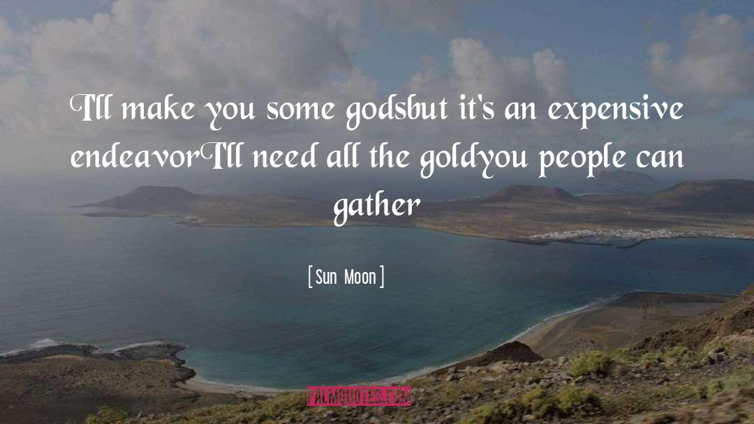 Expensive quotes by Sun  Moon