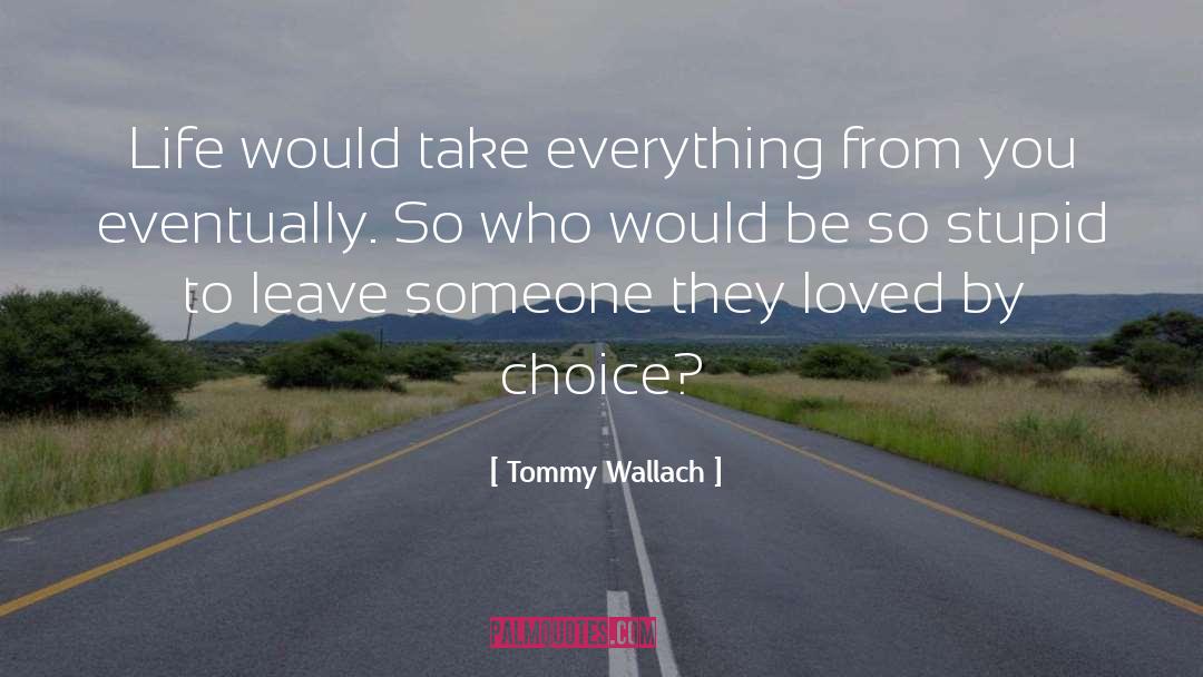 Experience From Life quotes by Tommy Wallach